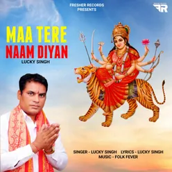 Maa Tere Naam Diyan